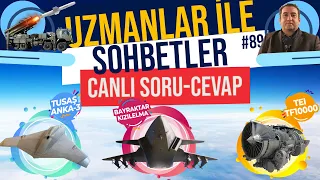 ANKA-3 - KIZILELMA - TF-10000 | CANLI SORU - CEVAP | UZMANLAR İLE SOHBETLER #89