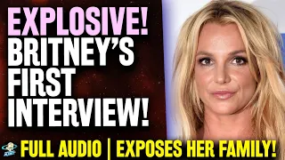 EXPLOSIVE! Britney Spears Breaks Silence in 1ST AUDIO INTERVIEW! Jamie Lynn & Family Get DESTROYED!