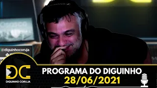 Programa do Diguinho  -  28/06/2021