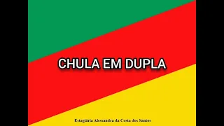 CHULA EM DUPLA