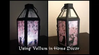 "Using Vellum in Home Decor" Video Tutorial