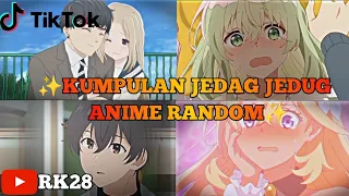 ✨ Kumpulan Jedag Jedug Anime Random | Part 32