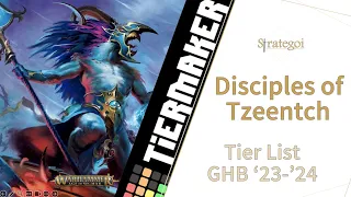 DISCIPLES OF TZEENTCH TACTICS: Tier list GHB 23.24