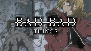 Bad Bad Things - FMA
