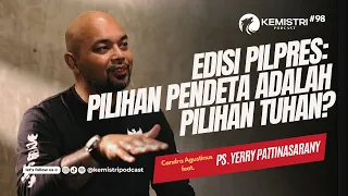 Edisi pilpres: pilihan pendeta adalah pilihan Tuhan? KEMISTRI Eps. 98