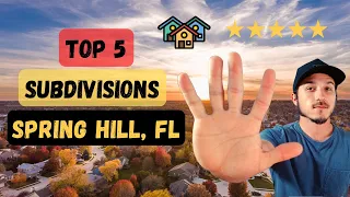Top 5 Communities in Spring Hill | Living in Spring Hill FL