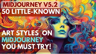 50 Little-Known Art Styles On Midjourney You Must Try!