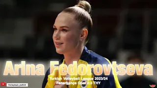 Arina Fedorovtseva│ACE Queen │FENERBAHÇE OPET vs TÜRK HAVA YOLLARI│Turkish Volleyball League 2023/24