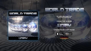 World Trade - "Lifeforce" (Official Audio)