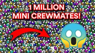 Among us But with1000000 Mini Crewmates! (1 million mini  Crewmates 😱)