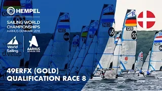 Full 49er FX Gold Fleet Qualification Race 8 | Aarhus 2018