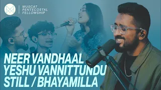 Neer Vandhal | Yeshu Vannittundu | Still | Bhayamilla - MPF Worship