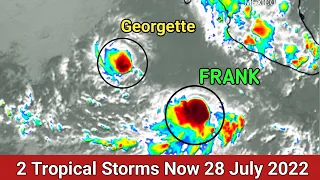 Tropical Weather Forecast | Tropical Storm Georgette - Tropical Storm Frank