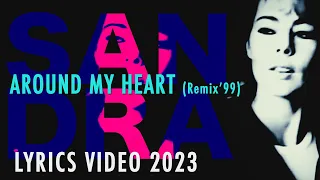 SANDRA Around My Heart (Remix Lyrics Video 2023)