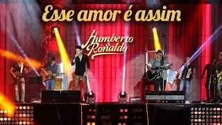 Humberto e Ronaldo - Esse Amor é Assim - [ DVD Hoje Sonhei com Você ]