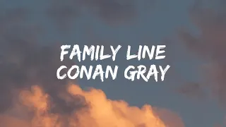 Conan Gray - Family Line [Lyrics]