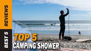 ✅ Top 5: Best Camping Shower 2022 - [Tested & Reviewed]