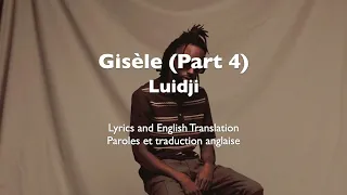 Luidji - Gisèle (Part 4) | Lyrics and English Translation