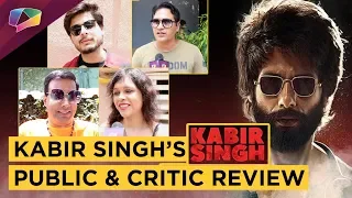 Kabir Singh’s Public And Critic Review | Shahid Kapoor | Kiara Advani