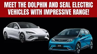 BYD Confirms Dolphin And Seal EVs Are Coming To Europe This Year