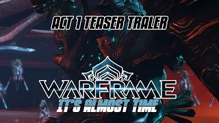 Warframe  Official Trailer  The New War Act One Teaser ITS ALMOST TIME!!!!!!