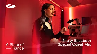 Nicky Elisabeth - A State of Trance Special Guest Mix