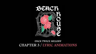 BEACH HOUSE - ONCE TWICE MELODY: CHAPTER THREE