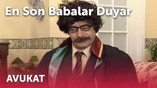 En Son Babalar Duyar - Avukat