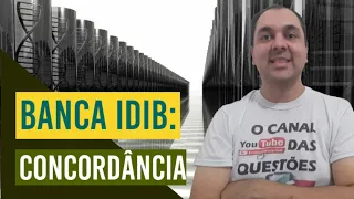 Questões concordância verbal e nominal I BANCA IDIB I português para concurso publico 2021 I idib