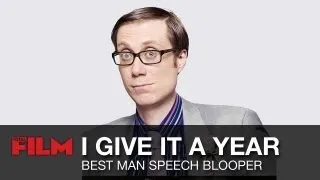 I Give It A Year: Best Man Speech Blooper