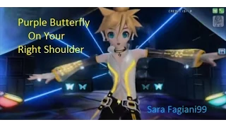 Purple Butterfly On Your Right Shoulder - [Len Kagamine] - (Changing Modules #1)