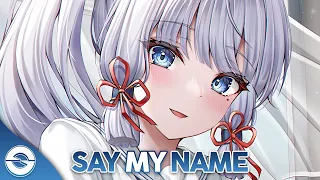 Nightcore - Say My Name (Lyrics)