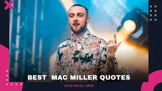 10 Mac Miller Quotes That Inspire and Resonate