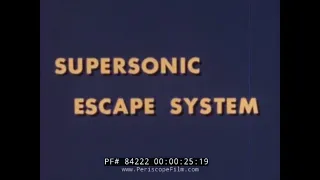 SUPERSONIC EJECTION SEAT SYSTEM TESTS AT HURRICANE MESA UTAH 84222
