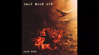 Half Moon Run - Fire Escape [Lyrics in description]