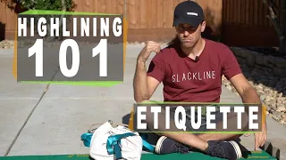 Highlining 101: Section 5 of 7 - Highline Etiquette