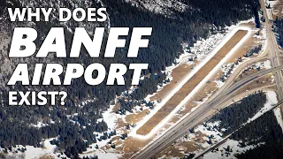 Why Banff Airport Exists