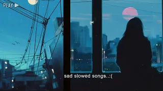 Sad slowed songs to cry to at 3am because you miss that one person. slowed songs, cold melody