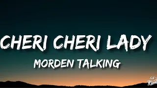 Morden Talking - Cheri Cheri Lady (Lyrics)