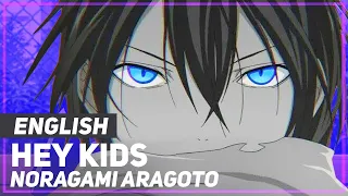 Noragami Aragoto - "Hey Kids!!" (Opening) | ENGLISH ver | AmaLee