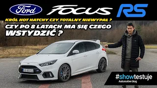 Ford Focus RS MK3 (350 KM) - sprawdzam czy nowoczesna konkurencja go zjada! [ #showtestuje ] TEST PL