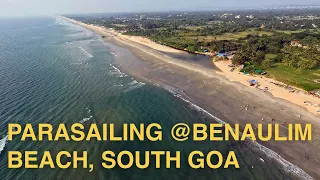 Stunning 4K views as we parasail on Benaulim Beach, Goa, Oct 29, 2023