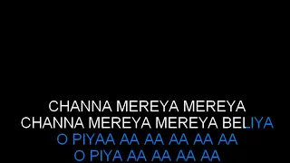 Channa Mereya Karaoke - Ae Dil Hai Mushkil with lyrics