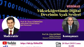 Yükseköğretimde Dijital Devrimin Ayak Sesleri (Prof. Dr. İrfan KAYMAZ)