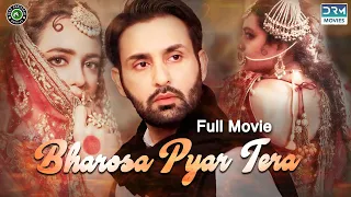 Bharosa Pyar Tera | Full Film | Affan Waheed And Sumbul Iqbal | A True Love Story | C4B1F