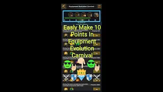 Easy way to get 10 points in Equipment Evolution Carnival | Clash of Kings