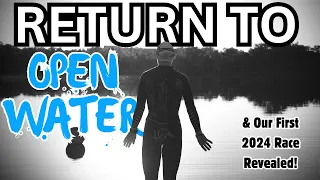 Return to the Open Water & A Race Reveal!