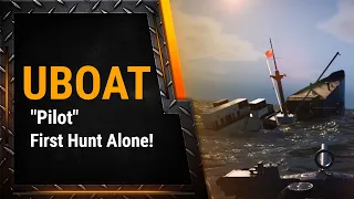 Uboat Episode 'Pilot' : First Hunt Without A Wolfpack