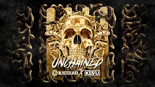 Blasterjaxx & Kevu - Unchained (Extended Mix)