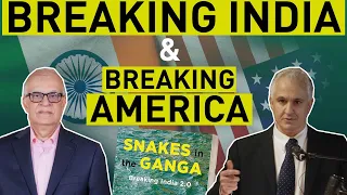 Breaking America and Breaking India | Peter Boghossian &  Rajiv Malhotra | Snakes in the Ganga